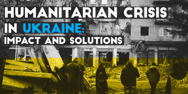 Humanitarian Crisis in Ukraine: Impact and Solutions