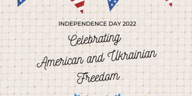 Newsletter #21: Celebrating American & Ukrainian Freedom on Fourth of July