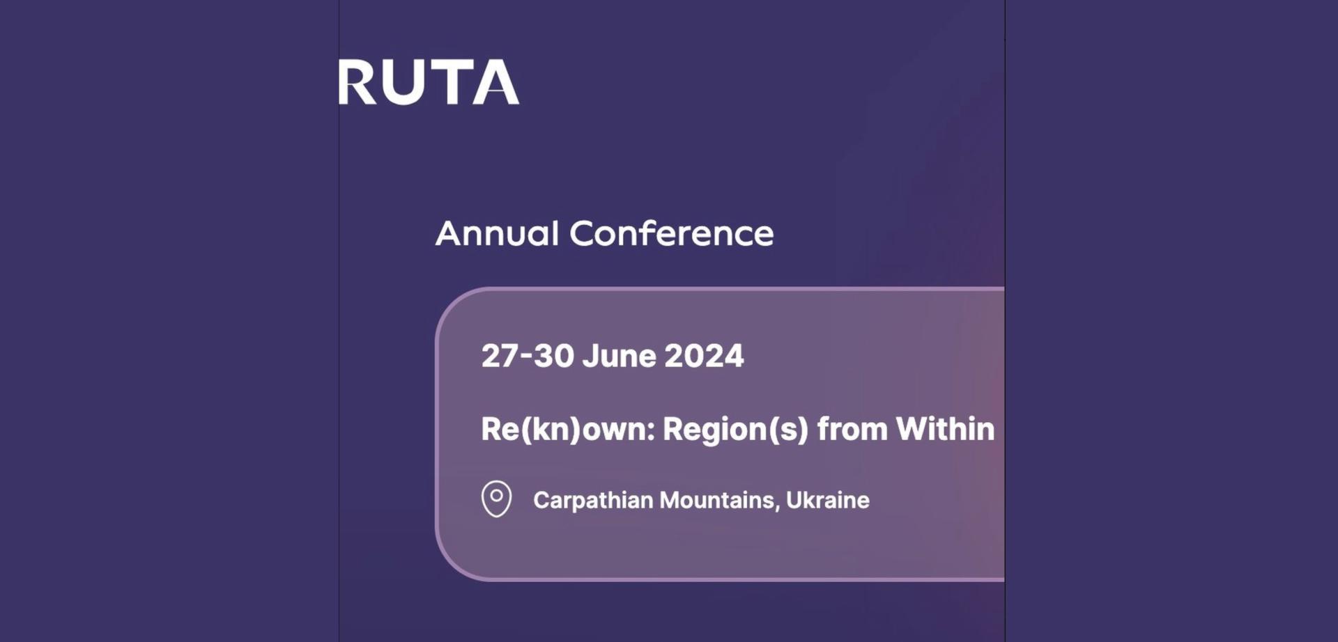 Annual Conference 27-30 June 2024 Re(kn)own: Region(s) from Within
